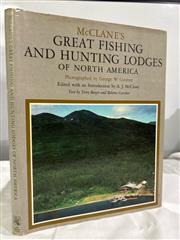McClares Great Fishing and Hunting Lodges of North America A.J. McClane Editor H